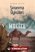 Mucize / Sınanma Öyküleri