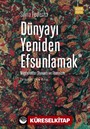 Dünyayı Yeniden Efsunlamak: Müşterekler Siyaseti ve Feminizm