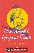 Hana Vardık Yağmur Dindi