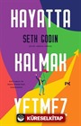 Hayatta Kalmak Yetmez