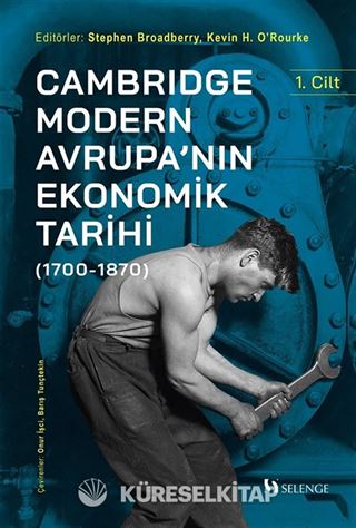 Cambridge Modern Avrupa'nın Ekonomik Tarihi (1700-1870) (1. Cilt)
