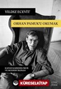 Orhan Pamuk'u Okumak