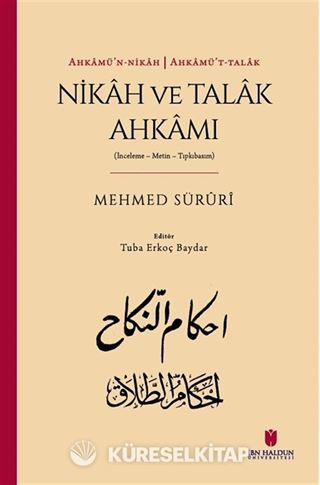 Ahkamü'n-nikah Ahkamü't-talak: Nikah ve Talak Ahkamı (İnceleme-Metin-Tıpkıbasım)