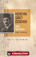 Hüseyin Siret Özsever Bağ Bozumu (Metin-İnceleme)