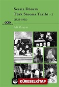 Sessiz Dönem Türk Sinema Tarihi 2 (1923-1931)