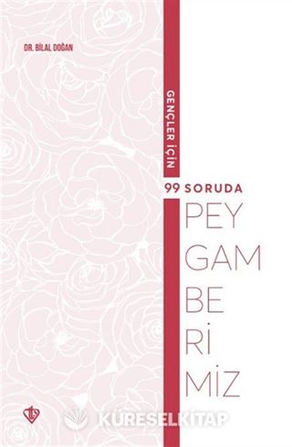 Gençler İçin 99 Soruda Peygamberimiz