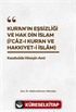 Kur'an'ın Eşsizliği Ve Hak Din İslam (İ'cȃz-I Kur'ȃn Ve Hakkıyyet-İ İslȃm)