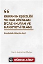 Kur'an'ın Eşsizliği Ve Hak Din İslam (İ'cȃz-I Kur'ȃn Ve Hakkıyyet-İ İslȃm)