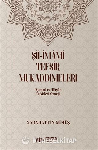 Şiî-İmamî Tefsir Mukaddimeleri (Kummi ve Tibyan Tefsirleri Örneği)