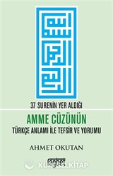 37 Surenin Yer Aldığı Amme Cüzünün Türkçe Anlamı ile Tefsir ve Yorumu
