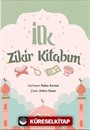 İlk Zikir Kitabım