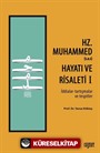 Hz. Muhammed'in (s.a.s) Hayatı ve Risaleti-1 (İddialar-tartışmalar ve tespitler)