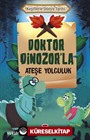 Doktor Dinozor'la Ateşe Yolculuk / Keşiflerle Dünya Tarihi