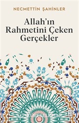 Allah'ın Rahmetini Çeken Gerçekler
