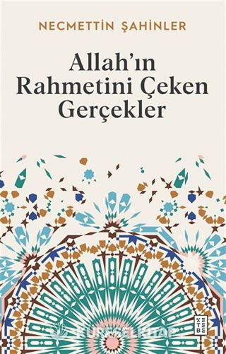Allah'ın Rahmetini Çeken Gerçekler