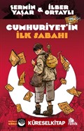 Cumhuriyet'in İlk Sabahı