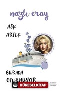 Aşk Artık Burada Oturmuyor