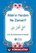 Allah'ın Yardımı Ne Zaman?