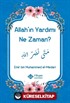 Allah'ın Yardımı Ne Zaman?