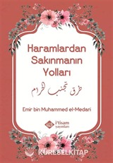 Haramlardan Sakınmanın Yolları