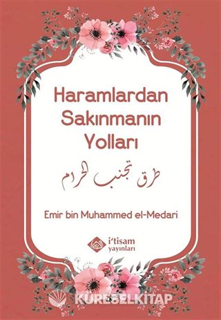 Haramlardan Sakınmanın Yolları