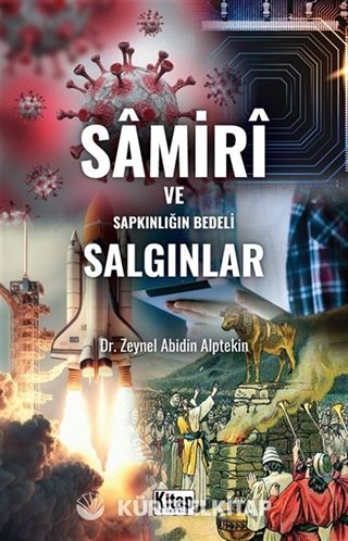 Samiri ve Sapkınlığın Bedeli Salgınlar