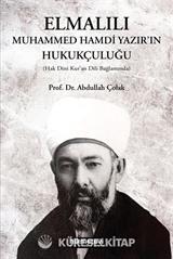 Elmalılı Muhammed Hamdi Yazır'ın Hukukçuluğu