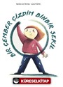 Bir Çember Çizdim Binbir Şekil