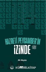 Hazreti Peygamber'in İzinde