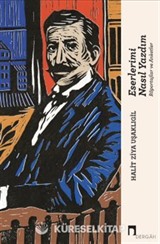 Eserlerimi Nasıl Yazdım