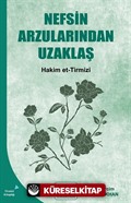 Nefsin Arzularından Uzaklaş