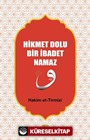 Hikmet Dolu Bir İbadet Namaz