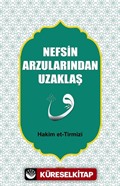 Nefsin Arzularından Uzaklaş