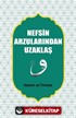 Nefsin Arzularından Uzaklaş