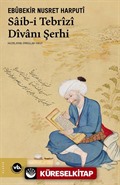 Saib-i Tebrîzî Dîvanı Şerhi