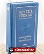 Feyzü'l Furkan Kur'an-ı Kerîm ve Tefsirli Meali (Büyük Boy - Mushaf ve Meal - Ciltli) Lacivert