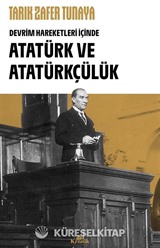 Devrim Hareketleri İçinde Atatürk ve Atatürkçülük