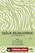 Sağlık Bilimlerinde Güncel Araştırmalar -II Mart 2023