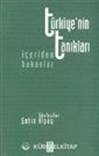 Türkiye'nin Tanıkları İçeriden Bakanlar