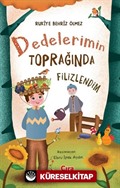 Dedelerimin Toprağında Filizlendim