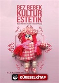 Bez Bebek Kültür Estetik