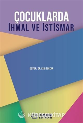 Çocuklarda İhmal ve İstismar