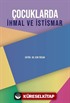 Çocuklarda İhmal ve İstismar