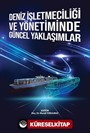 Deniz İşletmeciliği ve Yönetiminde Güncel Yaklaşımlar