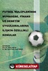 Futbol Kulüplerinde Muhasebe, Finans ve Denetim Uygulamalarına İlişkin Özellikli Konular