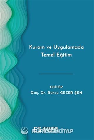 Kuram ve Uygulamada Temel Eğitim