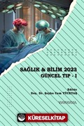 Sağlık - Bilim 2023: Güncel Tıp -I