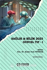 Sağlık - Bilim 2023: Güncel Tıp -I