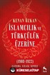 İslamcılık ve Türkçülük Üzerine