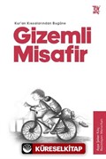 Gizemli Misafir / Kuran Kıssalarından Bugüne